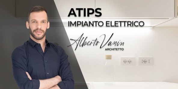 IMPIANTO ELETTRICO: GLI #ATIPS DELL'ARCH. VANIN | Facile Ristrutturare IMPIANTO ELETTRICO: GLI #ATIPS DELL’ARCH. VANIN