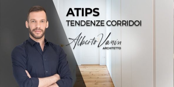 I corridoi: gli #Atips dell’Arch. Vanin