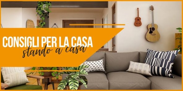 Consigli per la casa, stando a casa - pt.6 | Facile Ristrutturare Consigli per la casa, stando a casa – pt.6