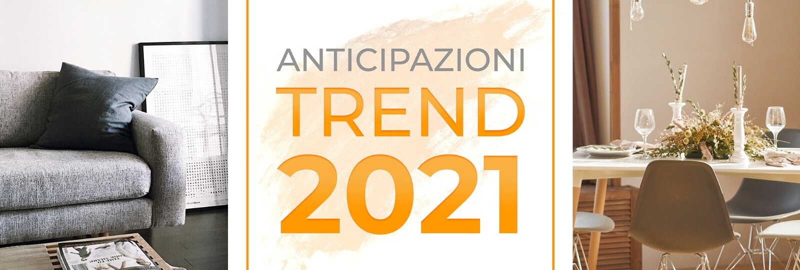 I trend per la casa del 2021 I trend per la casa del 2021